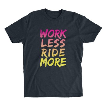 OneUp Férfi póló "Work less ride more" 